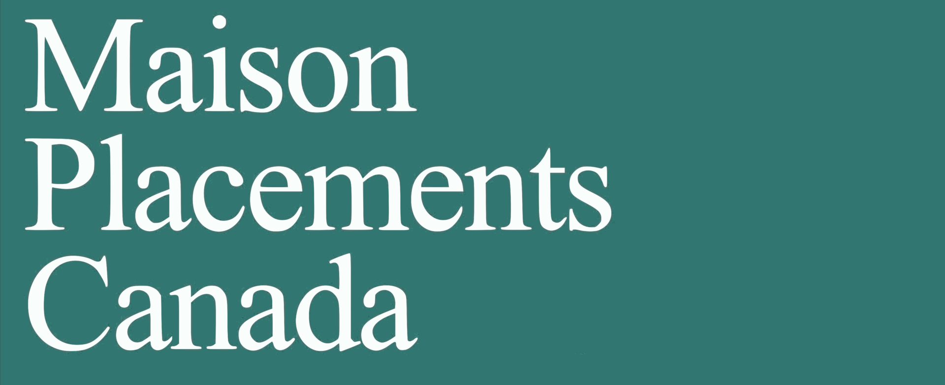 Maison Placements Canada Inc.